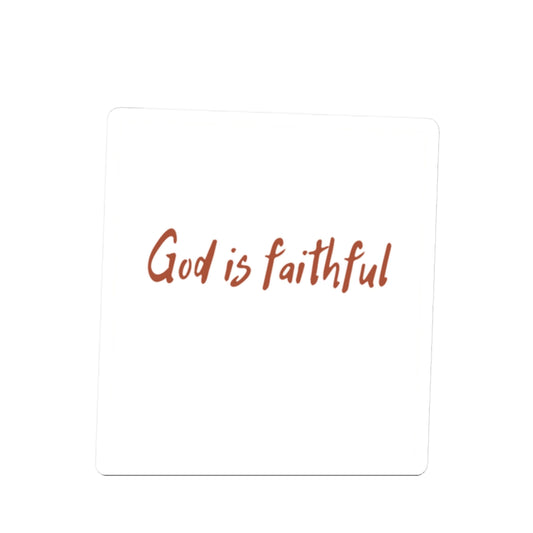God Is Faithful Inspirational Faith Sticker — Christian Scripture Decal